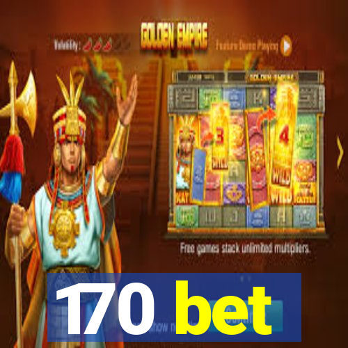 170 bet